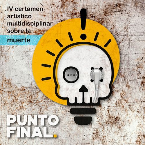 Diseño cartel para certamen artístico multidisciplinar sobre la muerte Punto Final
